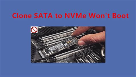 nvme clone cannot boot|windows won't boot from nvme.